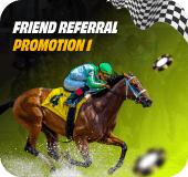 Friend Referral Promotion 1 一 Horse Racing